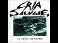 Cria Salvaje - Yo Estoy Deforme Cria Salvaje - Yo Estoy Deforme