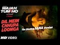 Dil Mein Chhupa Loonga