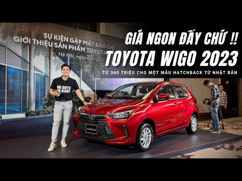 |ĐÁNH GIÁ NHANH| Toyota Wigo 2023 ra mắt - giá từ 360 triệu |XEHAY.VN|