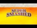 Super Smashed (Smash Bros)
