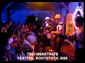 Fesival Rootstock 2008 - Trio Meketrefe