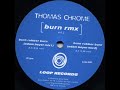 Thomas Chrome - Burn Rubber Burn (Adam Beyer Mix 2)