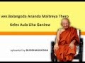 DHARMA DESHANA-52 ven.Balangoda Ananda Maitreya Thero DHARMA DESHANA-52 ven.Balangoda Ananda Maitreya Thero
