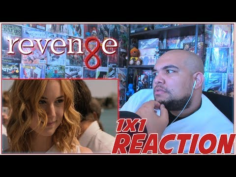 Revenge Reaction Season 1 Episode 1 "Pilot" 1x1 REACTION!!!