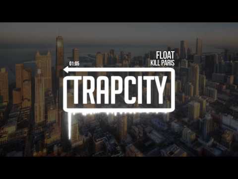 Paris - Click here to Subscribe: http://bit.ly/1gaNcet Float by Kill Paris will be released on OWSLA on Tuesday 29th April 2014. Preorder the EP here: http://smartur...