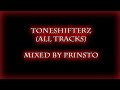 Toneshifterz (All Tracks) - Mixed by Prinsto (12 Tracks)