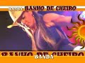 joyce e banda banho de cheiro