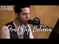 Journey - Don't Stop Believin' (Boyce Avenue piano acoustic cover) on iTunes & Spotify