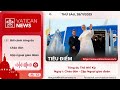 Radio thứ Sáu 28/11/2025 - Vatican News Tiếng Việt