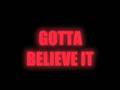 Supastar LT FT: Trey Songz (Gotta Believe It)