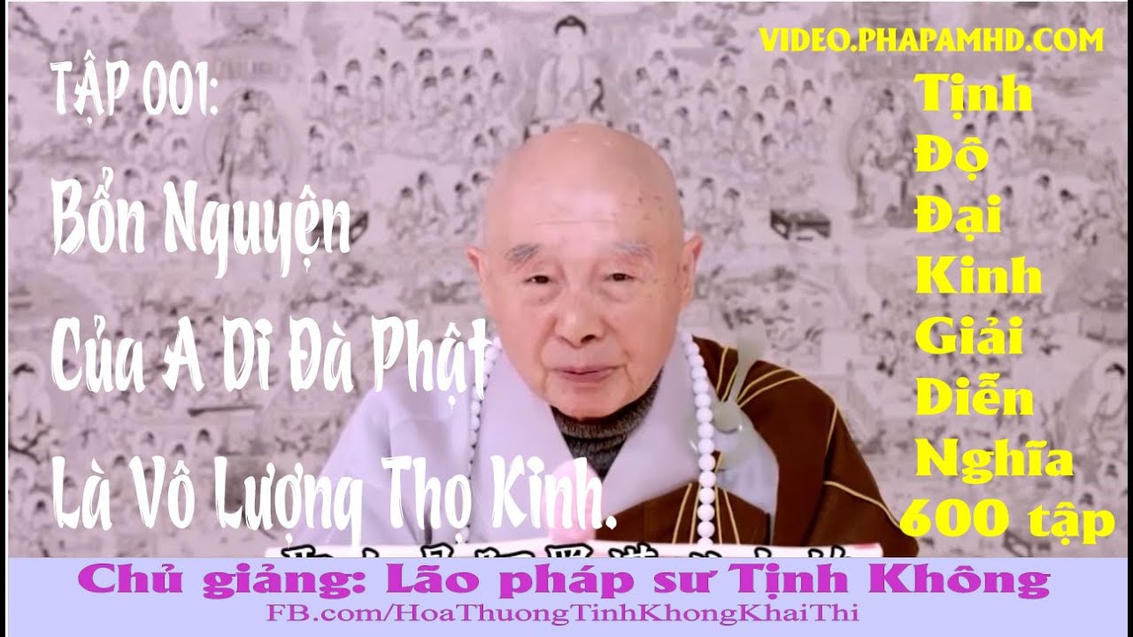 Tập 001, Bổn Nguyện Của A Di Đà Phật Là Vô Lượng Thọ Kinh, Tịnh Độ Đại Kinh Giải  Diễn Nghĩa,Diệu Âm