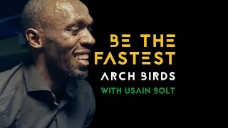 Arch Birds | Be The Fastest feat. Vanessa Haynes & Usain Bolt (Official Music Video)