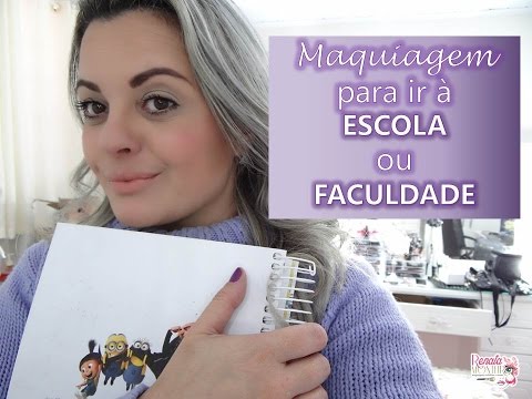 MAQUIAGEM PARA IR À ESCOLA OU FACULDADE POR <b>RENATA MONTEIRO</b> - 0