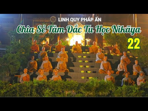 NIKAYA - Chia Sẻ Lợi Ích & Tâm Đắc Tu Học 22