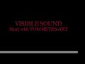 More Visible Sound-Tom Reyes, Paul Hanson, Genta, Craig Harris