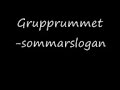 Grupprumet-sommarslogan Grupprumet-sommarslogan