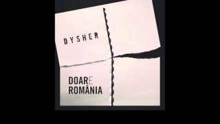 Dysher - DOARe Romania