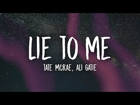 Tate McRae, Ali Gatie - lie to me (Lyrics)