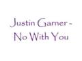 videos de Justin Garner - No With You