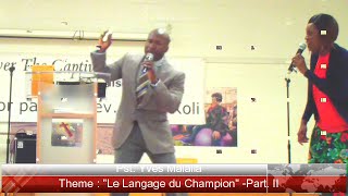 Pst. Yves Malalla, Le Langage du Champion