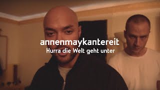 AnnenMayKantereit & KIZ - Hurra die Welt geht 