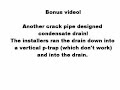 Hacked condensate drain - Installed by crack smokers! Hacked condensate drain - Installed by crack smokers!