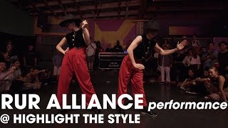 RUR ALLIANCE – HIGHLIGHT THE STYLE Performance