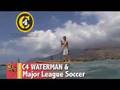 Stand Up Paddle Surfing : C4 WATERMAN & MAJOR LEAGUE SOCCER