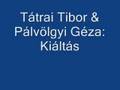 Tátrai Tibor & Pálvölgyi Géza: Kiáltás