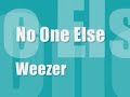 No One Else