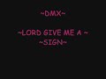 Dmx - Lord give me a sign traducida español