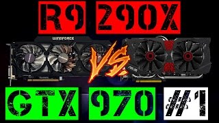 R9 290x VS GTX 970 #1