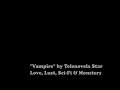 album: love, lust, sci-fi & monsters
song: vampire
by: telenovela star


hey, i see why 
death is your life
you wait to arrive at night when 
you're so much more than i am 
cause you... andrew 

