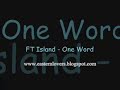 One word - F.T.Island