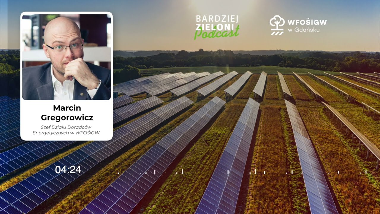 Bardziej Zieloni - Podcast. Przyszłość OZE w Polsce #1