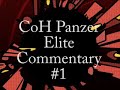 Company of Heroes Panzer Elite Commentary #1pt1