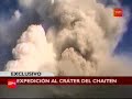Exclusivo: Expedición llegó al cráter del Chaitén