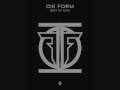 Die Form - Bite of God (XXX)