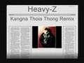 Heavy-Z - Kangna Thoia Thong Remix