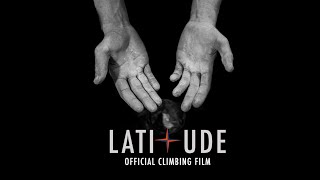 Latitude Official Climbing Film