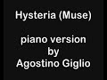 Hysteria (Muse)  - piano version