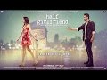 Motion Poster of Half Girlfriend starring Arjun Kapoor and Shraddha Kapoor Motion Poster of Half Girlfriend starring Arjun Kapoor and Shraddha Kapoor