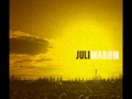 Juli - Warum