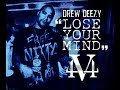 Lose Your Mind (Remix) - Drew Deezy