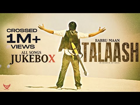 Babbu Maan - Talaash | In Search of Soul | JukeBox