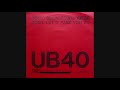Dont Slow Down - UB 40