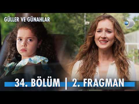 Güller ve Günahlar 34. Bölüm 2. Fragmanı                                                                                                                                                                                                                  