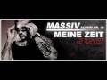 videos de Massiv - Meine Zeit (Album VÖ 27 02 2009) HQ