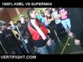 1000% KMEL VS SUPERMAN VERTIFIGHT
