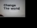 U Can Change The World U Can Change The World